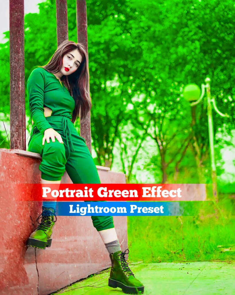 Portrait Green Lightroom Preset Free Download 100% Working