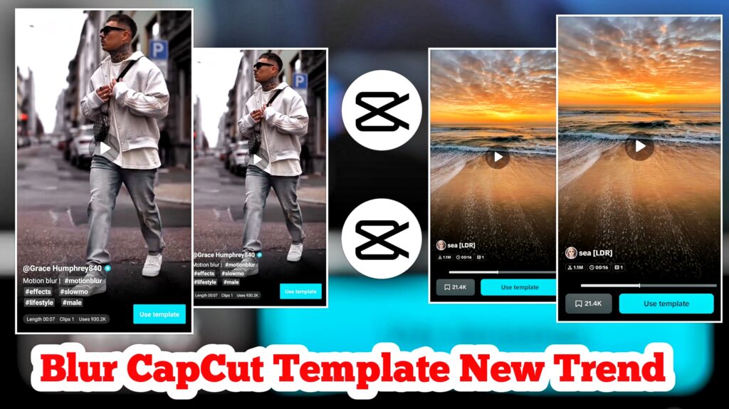 Blur CapCut Template Link For Reels Video